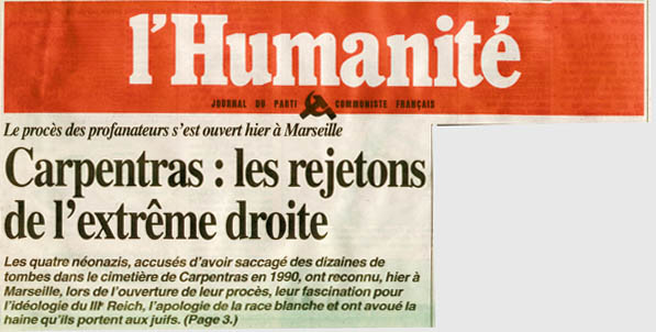 L'Humanité du mardi 18 mars 1997
insiste sur les rapports entre les profanateurs et l'extrême-droite.