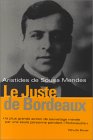 Couverture le Juste de Bordeaux. Aristides Sousa Mendes