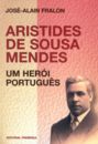 couverture de Um Heroi Portugues. Aristides de Souza Mendes